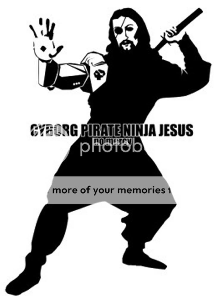 https://i57.photobucket.com/albums/g201/hippy23/Cyborg-Pirate-Ninja-Jesus.jpg