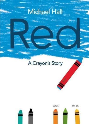 Red: A Crayon's Story by Michael Hall. Wonderful book about tolerance and finding your own path