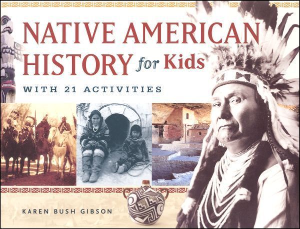 Thanksgiving books for kids from the Native perspective: Native American History for Kids with 21 Activities