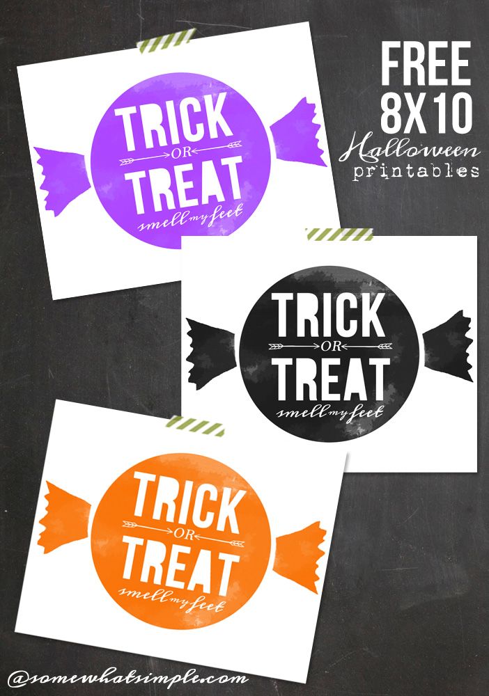 Free printables: Trick or treat, smell my feet. Love!