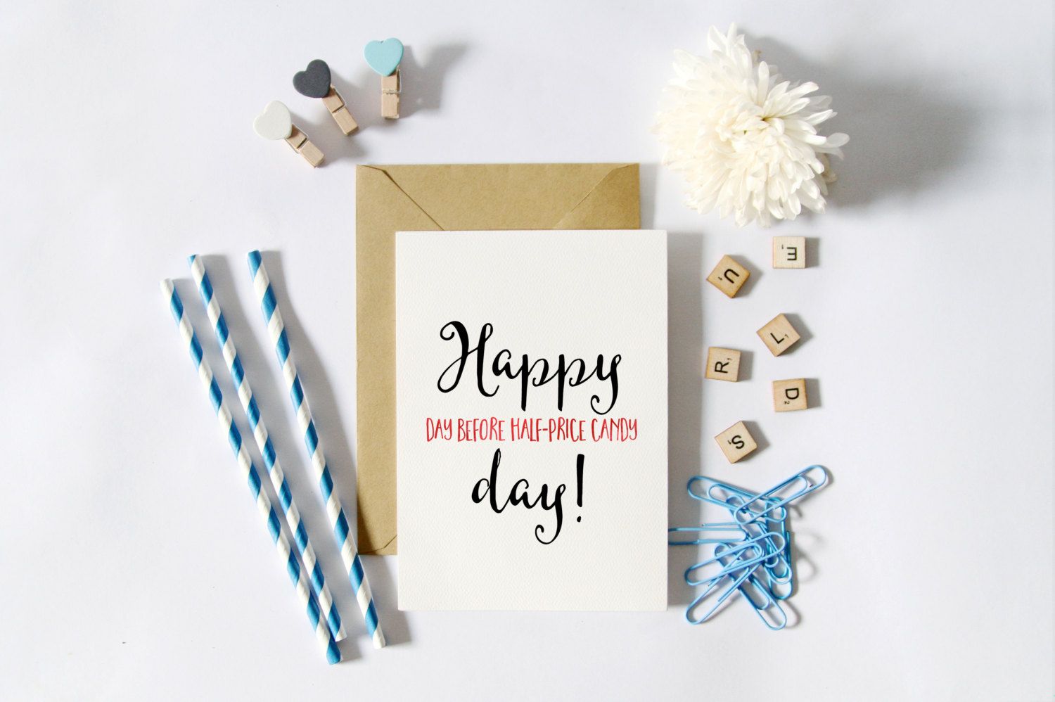 Funny Valentine's Cards: Happy day before Half-Priced Candy Day!