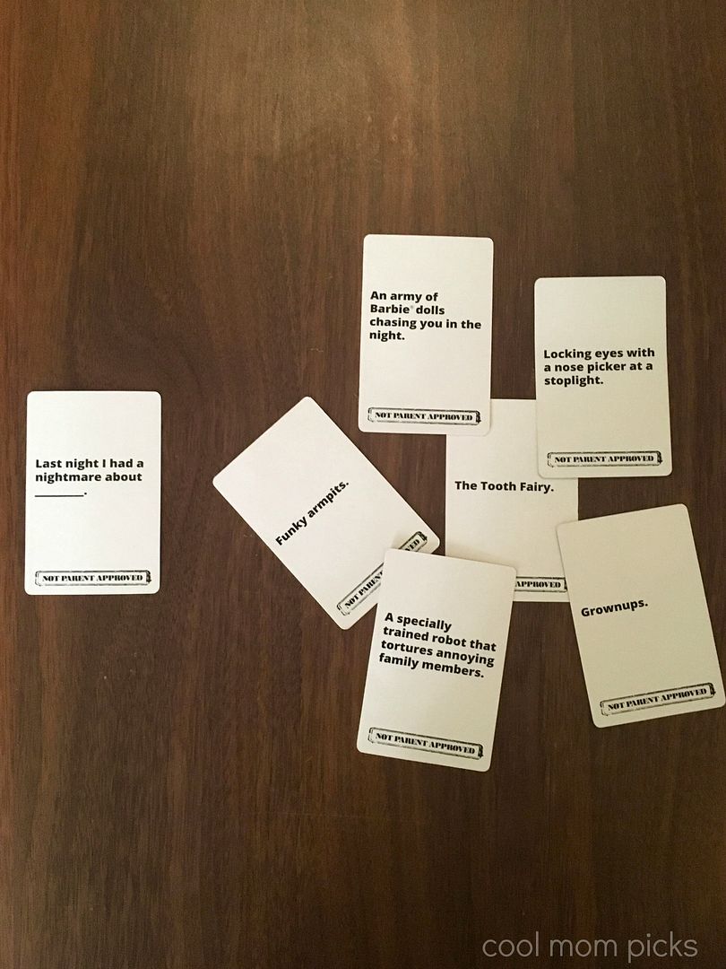 Not Parent Approved: Like Cards Against Humanity, but for kids. Love!