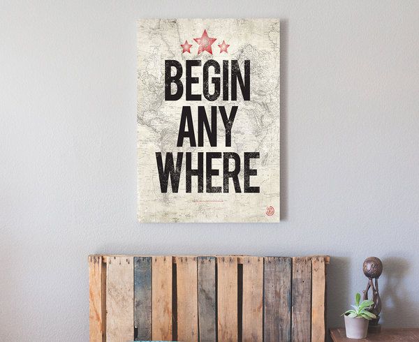 Begin Anywhere art print | Cool Mom Picks