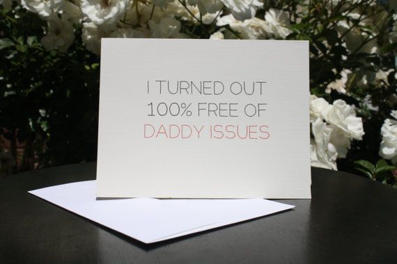 Funny Father's Day cards - Daddy issues card from ASP Design