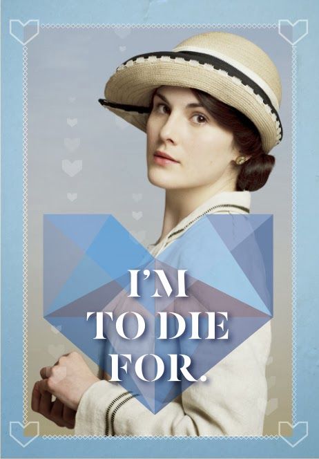 Downton Abbey Valentines - I'm To Die For | Cool Mom Picks