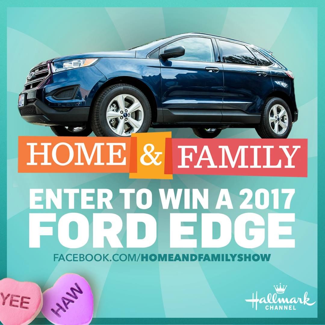 Win a 2017 Ford Edge from Hallmark Home & Family #ad