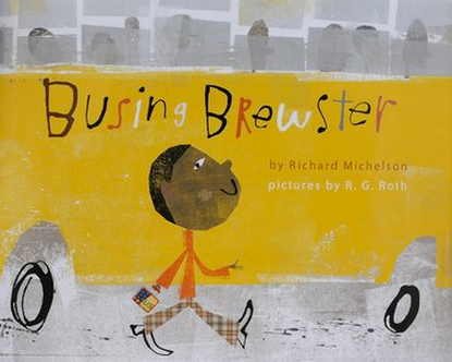 Busing Brewster by Richard Michelson | Cool Mom Picks