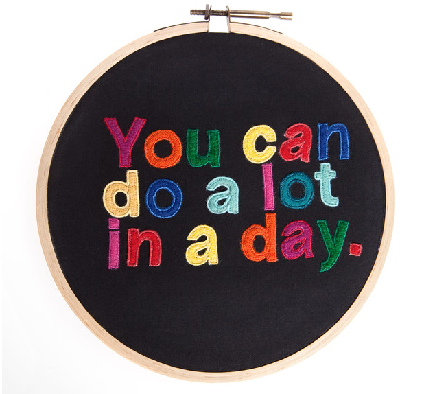 you can do a lot in a day embroidery art | cool mom picks