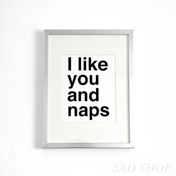 I Like You and Naps poster | Cool Mom Picks