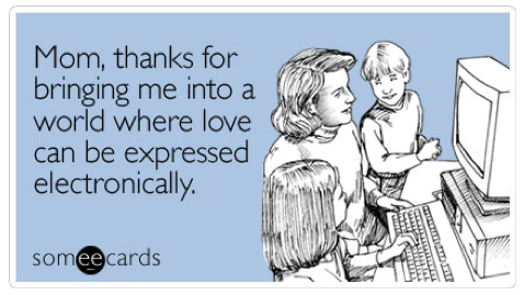 someecards mothers day