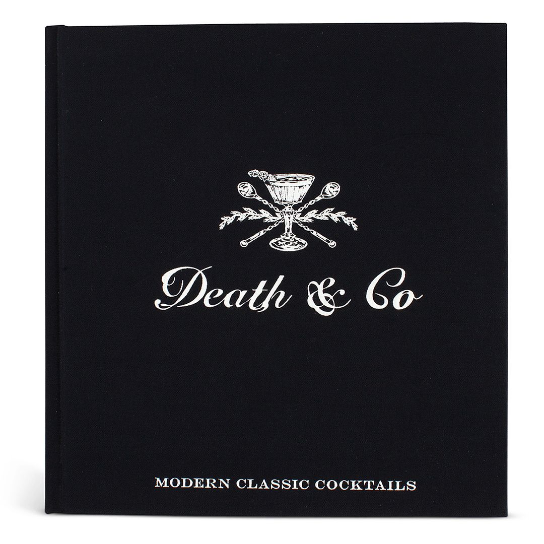 Death & Co: Modern Classic Cocktails | Gifts for drinkers