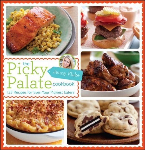 The Picky Palate Cookbook by Jenny Flake