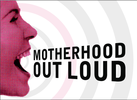 motherhood out loud